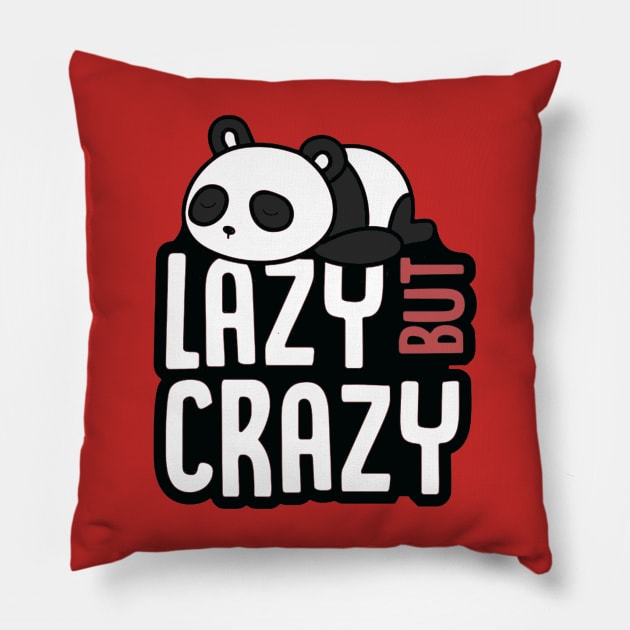 Lazy But Crazy - Red Version Pillow by AbundanceSeed