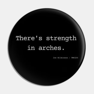 There's strength in arches. Pin