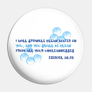 Ezekiel 36:25 Bathroom Decor Sprinkle Clean Water Pin