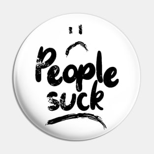 People Suck Pin