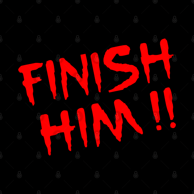 Finish Him by kamskir