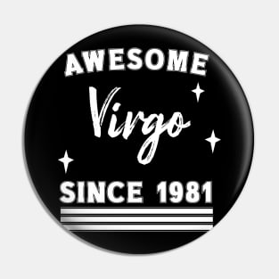 Awesome since 1981 Virgo Pin