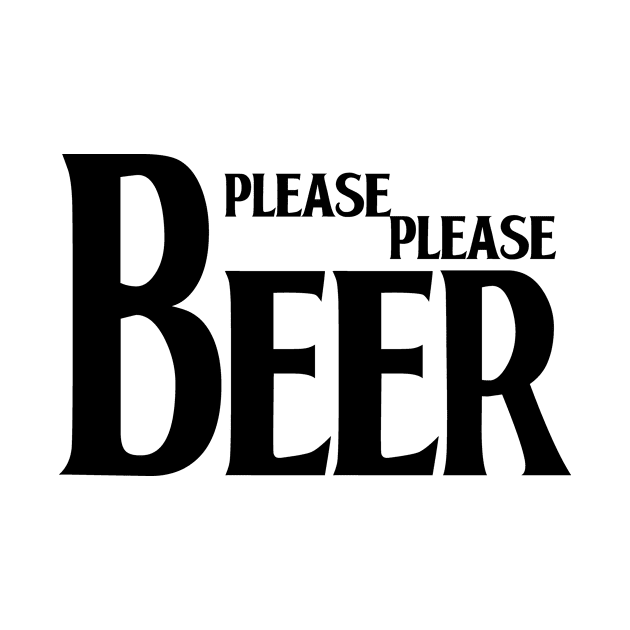 Please Please Beer by ezioman