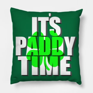 It's Paddy Time Pillow