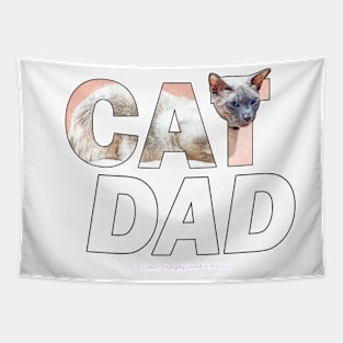 CAT DAD - siamese pale cat oil painting word art Tapestry