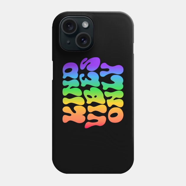 Kind Vibes Only - Colorful Positive Vibes Design Phone Case by NotUrOrdinaryDesign