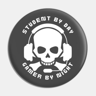 Student by day gamer by night Pin