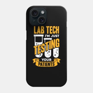 Funny Lab Tech Laboratory Technician Gift Phone Case