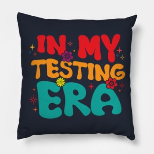 In My Testing Era, Funny Testing Teacher, Teaching Student Pillow