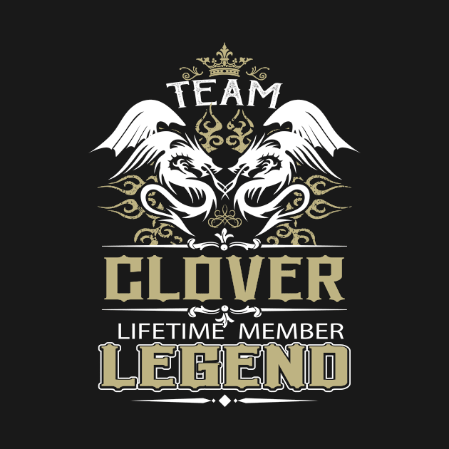 Clover Name T Shirt -  Team Clover Lifetime Member Legend Name Gift Item Tee by yalytkinyq