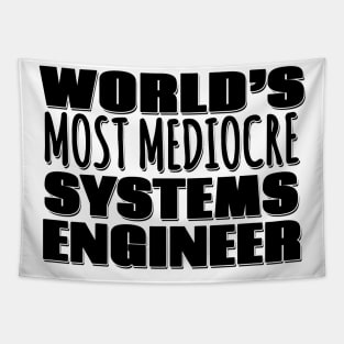 World's Most Mediocre Systems Engineer Tapestry