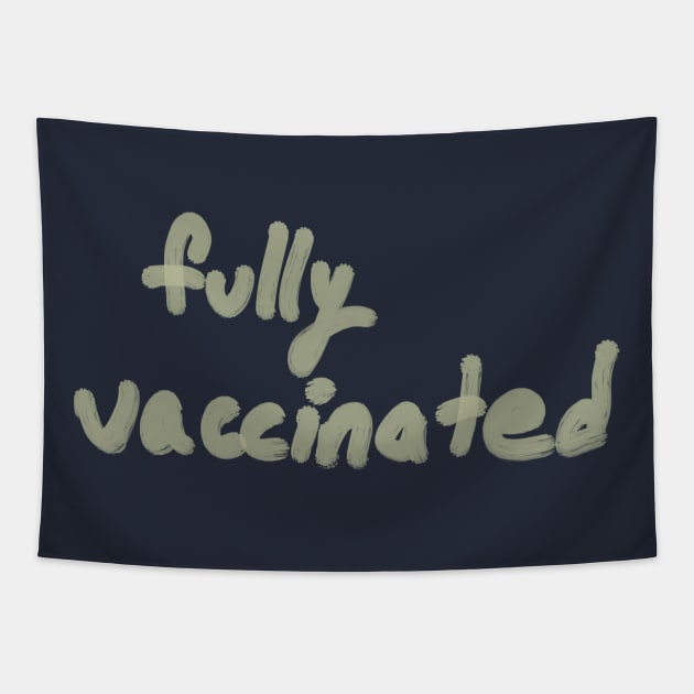 Fully Vaccinated Brush Style Tapestry by High Altitude