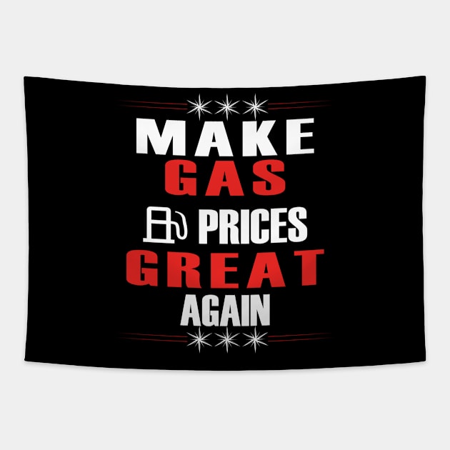 Make Gas Prices Great Again Funny Trump Supporters Vintage Tapestry by Just Be Cool Today