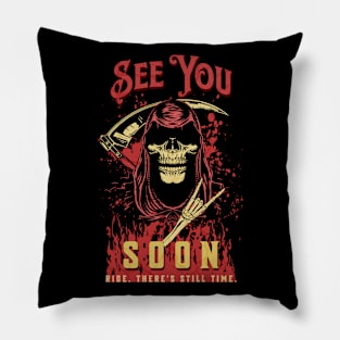 See You Soon Ride Inspirational Quote Phrase Text Pillow