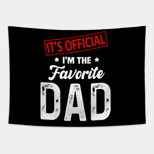 It's Official I'm The Favorite Dad Tapestry