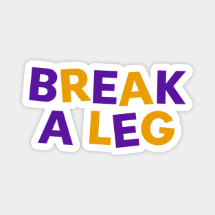 Break a leg aladdin edition Magnet