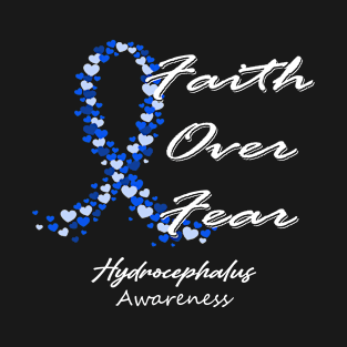 Hydrocephalus Awareness Faith Over Fear - In This Family We Fight Together T-Shirt