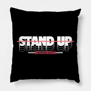 Stand Up Speak Out Social Justice Activist Activism Pillow