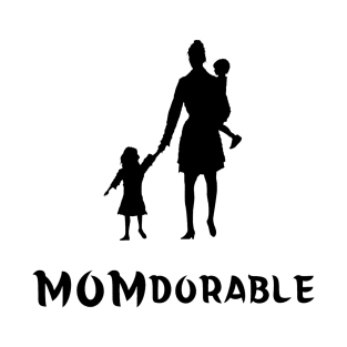 Momdarable, Mothers Day, Cute Gift T-Shirt
