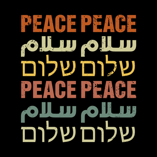 Peace Shalom Salam - English Arabic Hebrew Retro Design by Noor_Aldeen