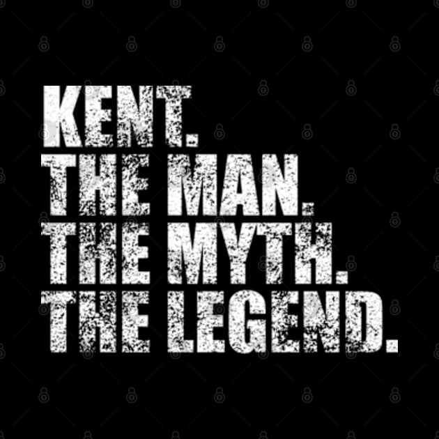 Kent Legend Kent Family name Kent last Name Kent Surname Kent Family Reunion by TeeLogic