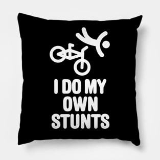 I do my own stunts BMX bicycle motocross bicycle Pillow