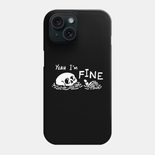 I am fine New Funny skull t-shirt Phone Case