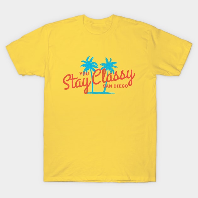 Stay Classy San Diego T shirt