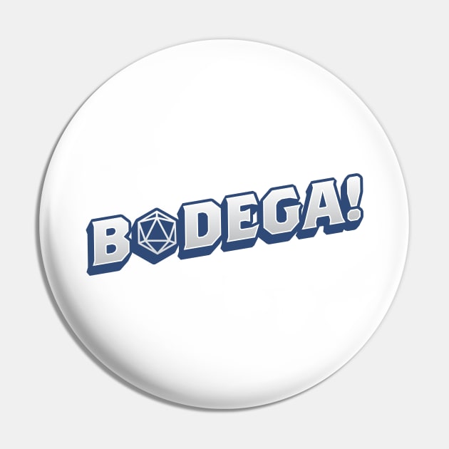 BODEGA! Pin by The d20 Syndicate