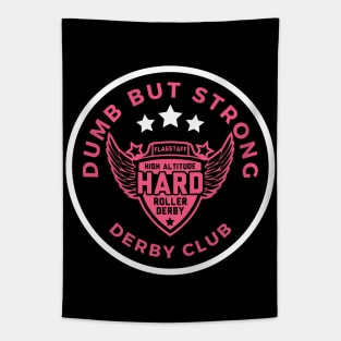 Dumb But Strong Derby Shirt Tapestry