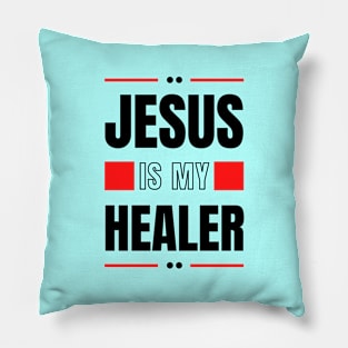 Jesus Is My Healer | Christian Typography Pillow