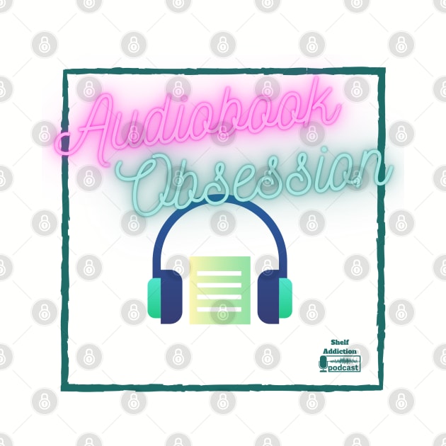 Audiobook Obsession by Shelf Addiction