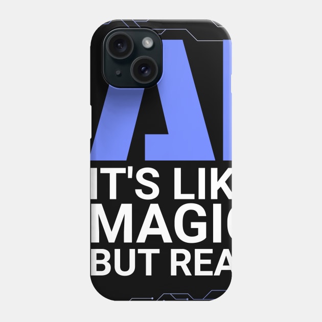 Artificial Intelligence Phone Case by PhoenixDamn