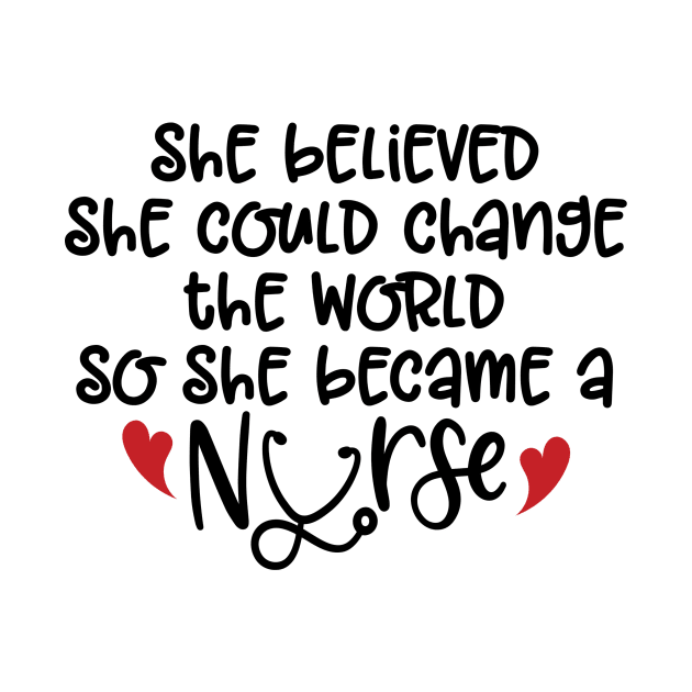 She Believe She Could Change the World So She Became a Nurse by DANPUBLIC