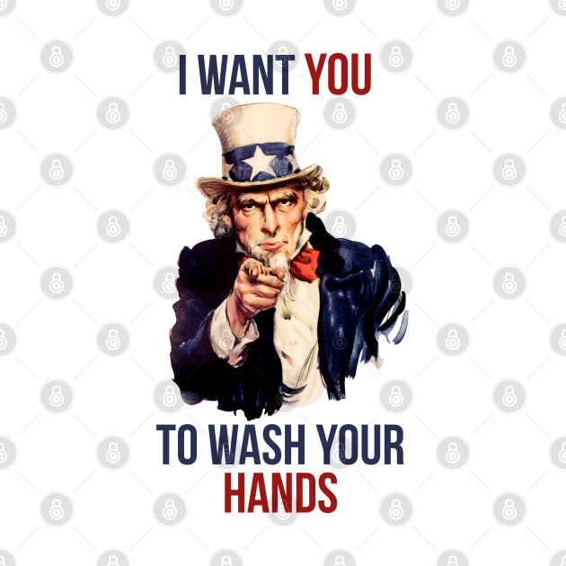 I want you to wash your hands uncle sam original by sanastyle