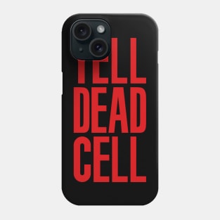 Yell Dead Cell (Metal Gear Solid 2 Sons Of Liberty Red) Phone Case