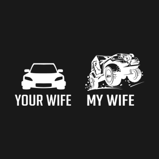 Jeep Driver My Wife Your Wife T-Shirt