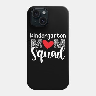 Kindergarten Mom Squad Phone Case