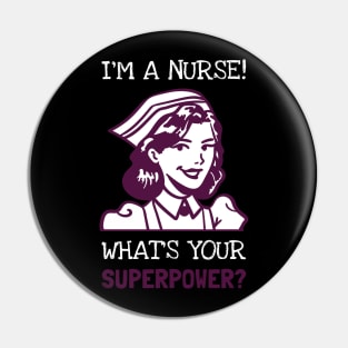 iam a nurse what is your superpower?, social distancing, covid 19, stay home Pin