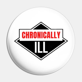 Chronically Ill Pin