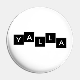 yalla - black box Pin