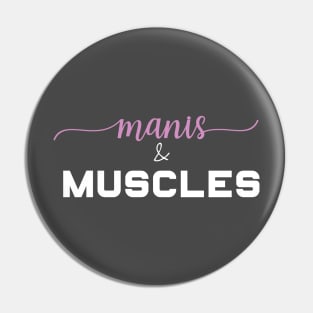 Manis and Muscles - Strength Training Pin