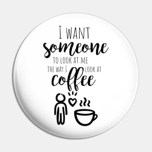 Coffe And Me = Real Love Pin