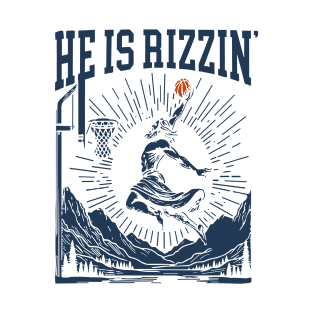 He Is Rizzin, He Is Rizzen Jesus basketball T-Shirt