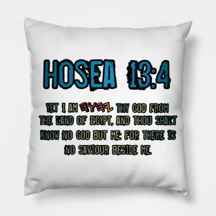 Hosea 13:4 Pillow