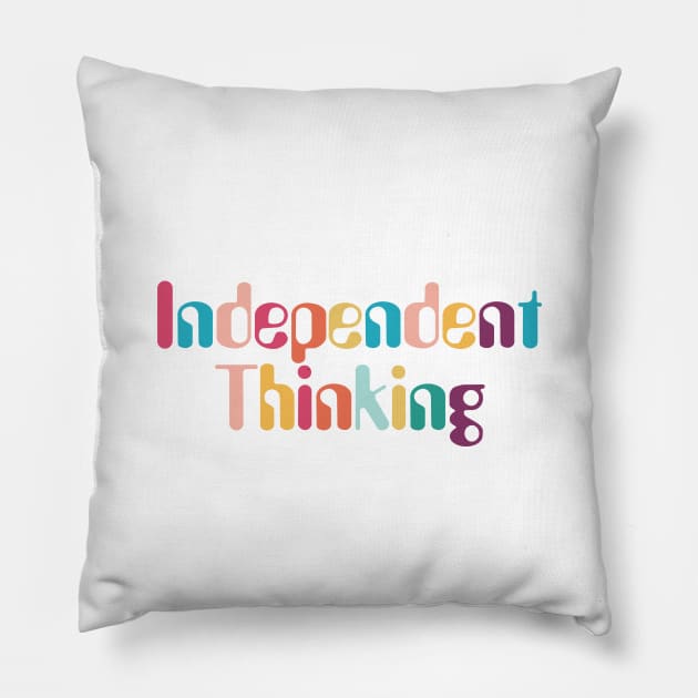 Independent Thinking motivational saying slogan Pillow by star trek fanart and more