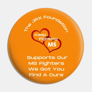 MS Awareness and The JRX Foundation Pin