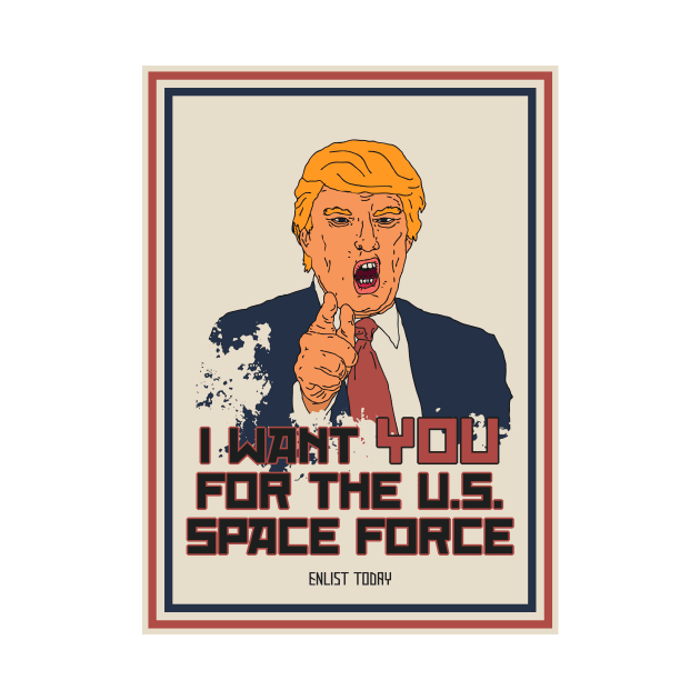I Want You For The U.S. Space Force by prometheus31
