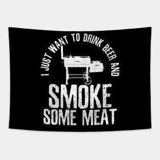 Mens I Just Want To Drink Beer And Smoke Some Meat TShirt BBQ Tapestry