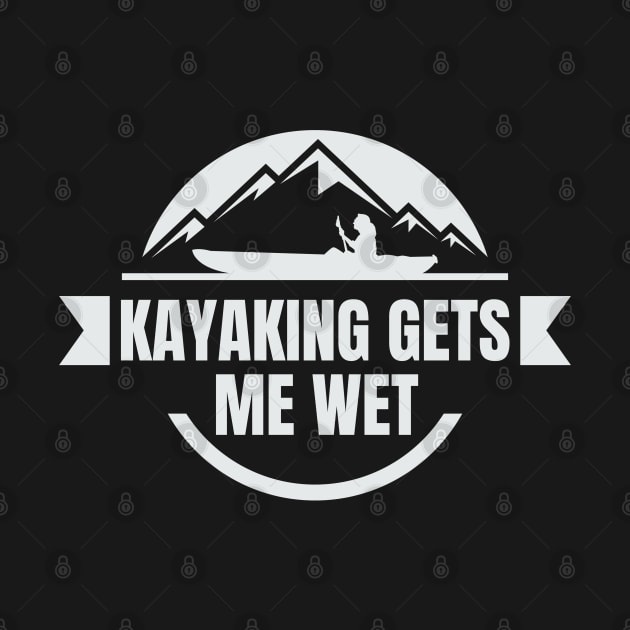 kayaking gets me wet by fabecco